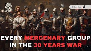 Every Mercenary Group In The 30 Years War Explained