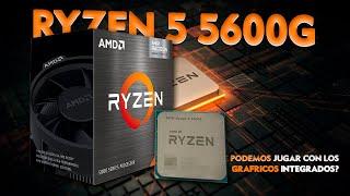 Ryzen 5 5600G | ¿Qué podemos jugar con sus gráficos integrados?