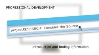 projectRESEARCH: Consider the Source -- Finding Information (Professional Development)