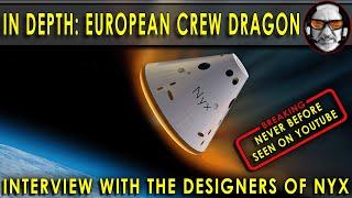 European Crew Dragon in depth! EXCLUSIVE Interview with The Exploration Company!