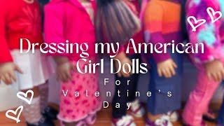 Dressing my American Girl Dolls for Valentine's Day! | Adult Collector