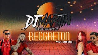 MIX REGGAETON 2023 DJ MARTIN BENAVIDEZ ( LO MAS NUEVO!!! )