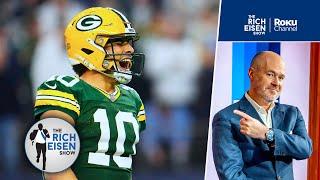 Rich Eisen: What Jordan Love and the Packers Proved in Their Wild Card Rout of the Cowboys