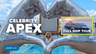 Celebrity Apex Full Ship Tour 2024 | Planet Cruise