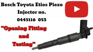 Bosch Toyota Etios Piezo Injector no .0445116  053 (Opening , Fitting and Testing) Lucky Diesel