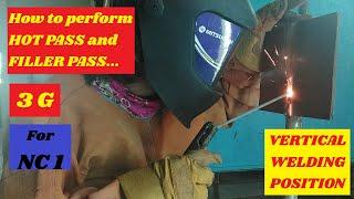 HOT PASS AND FILLER PASS in Vertical Welding Position