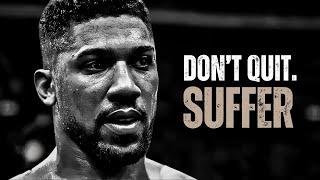 DON'T QUIT. SUFFER - Motivational Speech