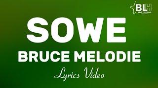 Bruce Melodie - Sowe (Lyrics Video)