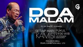 Ibadah DOA MALAM GSJS - Ps. DR. Samuel Gunawan - Pk.19.00 (14 Nov 2024)