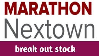 Marathon nextown breakout stock | Marathon nextown share latest news !!