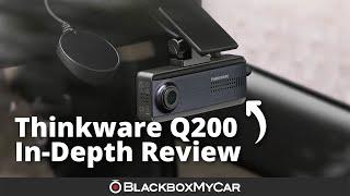 Thinkware Q200 2K QHD Dash Cam | In-Depth Review | BlackboxMyCar