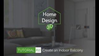 Home Design 3D - TUTO 17 - Create indoor balconies