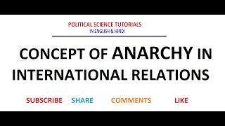 Concept & Characteristics of Anarchy in International Relations