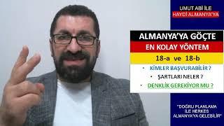 ALMANYA'YA GİTMENİN GÖÇ ETMENİN EN KOLAY YOLU 18-A ve 18-B  CANLI YAYIN Ücretsiz SORU-CEVAP