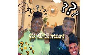 Q & A with the Frazier’s ???????