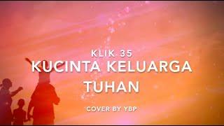 KLIK 35 Ku Cinta Keluarga Tuhan