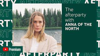 Anna of the North Afterparty