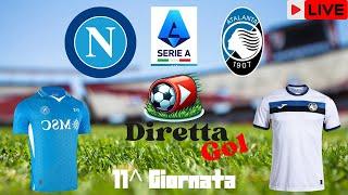 Napoli - Atalanta Diretta Gol Serie A Live 11^ Giornata 03-11-2024