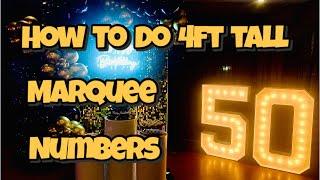 DIY Marquee Numbers / How To Make 4ft Marquee Numbers  / Easy Step By Step Tutorial for Marquees