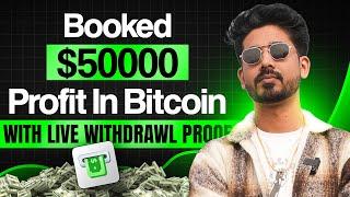 Booked $50000 Dollars Profit in Bitcoin |  Crypto Trading For Beginners |