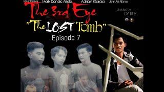 The 3rd Eye Episode 7 " THE LOST TOMB " with English Subtitle