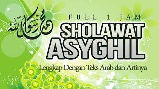 Sholawat Asyghil Lirik dan Artinya Full 1 Jam | Haqi Official