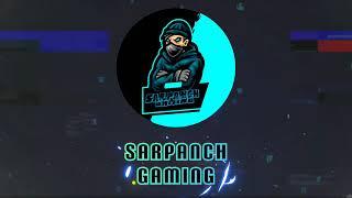 SARPANCH GAMING|| INTRO || GAMING || FREE FIRE ||