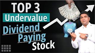 Top 3 Undervalue Dividend Paying Stock | Best Dividend Paying Stocks to Invest in 2024