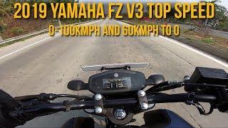 Yamaha FZ V3 Top Speed , 0-100kmph and 60kmph to 0