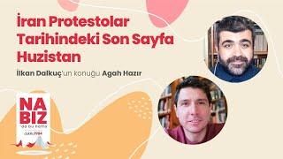 İran Protestolar Tarihindeki Son Sayfa Huzistan | Konuk: Agah Hazır | Nabız #59