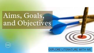 Aims, Goals and Objectives: Educational Assessment