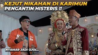 KEJUT NIKAHAN DI KARIMUN.. PENGANTIN KAGET HISTERIS ‼️