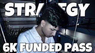 HOW I PASS MY 6K FUNDED ACCOUNT IN JUST 24 HOURS | KUSH GUPTA