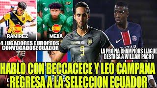 LEO CAMPANA REGRESA A LA SELECCION ECUADOR! 4 JUGADORES EUROPEOS CONVOCADOS ECUADOR Y MAS