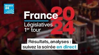 Législatives 2024 1er tour - Résultats, analyses : suivez la soirée en DIRECT