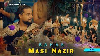 Masi Nazir - Bahar new afghan song 2023 مسیح‌ نذیر - بهار