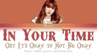 Lee Suhyun -"In Your Time"|INDO SUB| (Ost It's Okay to Not Be Okay) (Color Coded Lyrics Han/Rom/Ina)