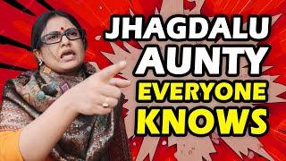Jhagdalu Aunty Everyone Knows || Captain Nick