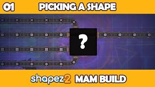 Dynamic Shape Selection - Shapez 2 MAM Build EP01