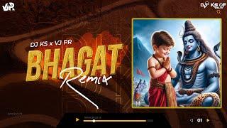 Mahashivratri Special (Remix) | BHAGAT  | EDM Dance Bass | DJ KS x VJ PR |  Bhole Baba DJ Song