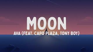 AVA - MOON feat. Capo Plaza, Tony Boy (Testo/Lyrics)