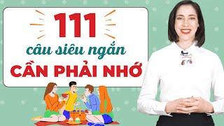 111 câu cửa siêu ngắn học tiếng Anh phải biết - Tiếng Anh giao tiế cho người mới bắt đầu