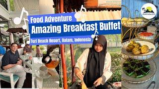 Unveiling the Breakfast Buffet at Turi Beach Resort, Batam | Jomtaralets Food & Travel Review