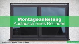 Rollladen einfach wechseln - Montageanleitung - Tipps zum Einbau eines Rollladen - Erklärung Deutsch