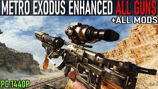 METRO EXODUS ENHANCED - All Weapons