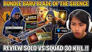 GUA DAPET 30 KILL SOLO VS SQUAD PAKE BUNDLE BLADE TERBARU INI !!