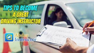 TIPS TO BECOME A GREAT DRIVING INSTRUCTOR!