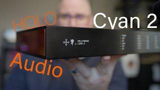 Holo Audio Cyan 2: This is the DAC!