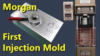 Morgan G-100T First Injection Mold