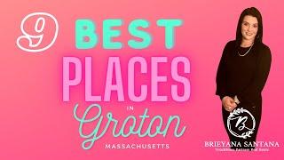 9 Best Places to Visit in Groton Massachusetts!